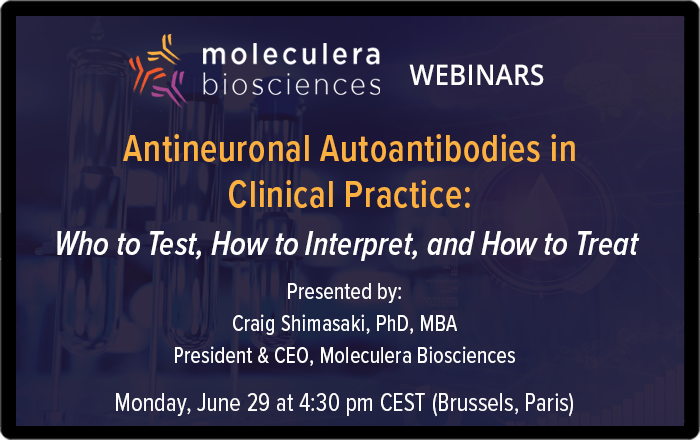 Antineuronal Autoantibodies in Clinical Practice: Who to Test, How to Interpret, and How to Treat